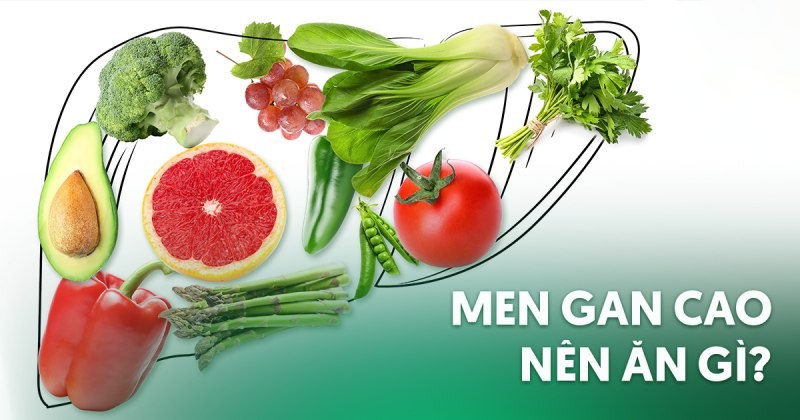Men gan cao nên ăn gì, kiêng gì? thực phẩm tốt nên ăn