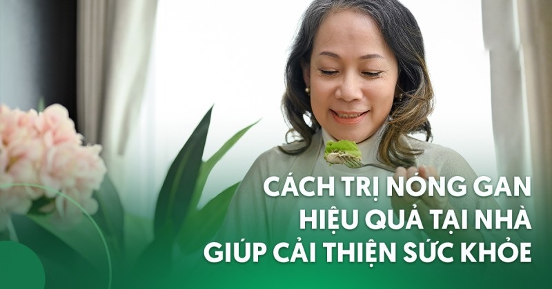 cách trị nóng gan