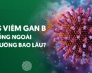 Virus viêm gan B sống ngoài môi trường bao lâu? Chết nhiệt độ nào?